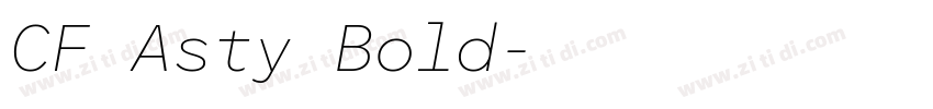 CF Asty Bold字体转换 CF Asty Bold字体转换